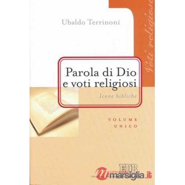 Parola di Dio e voti religiosi. Icone bibliche