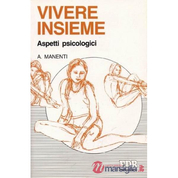 Vivere insieme. Aspetti psicologici