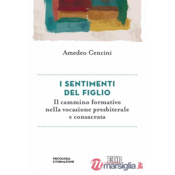 Sentimenti del figlio. Il cammino formativo nella vita consacrata (I)