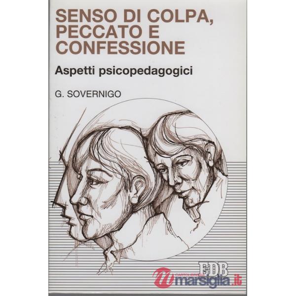 Senso di colpa, peccato e confessione. Aspetti psicopedagogici