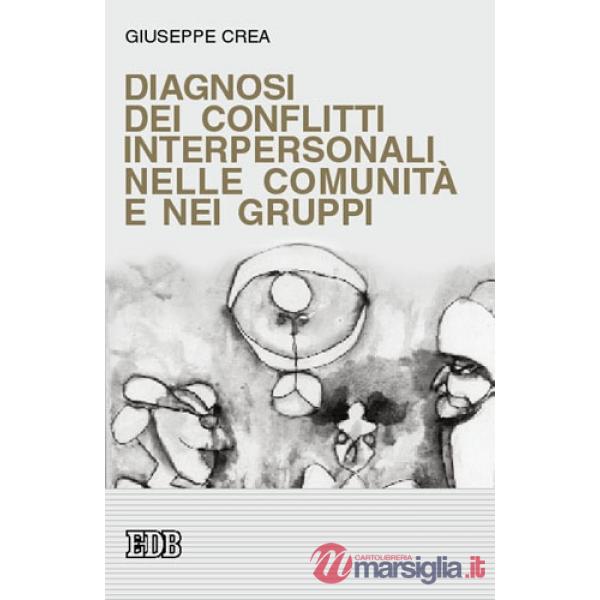 Diagnosi dei conflitti interpersonali nelle comunità e nei gruppi