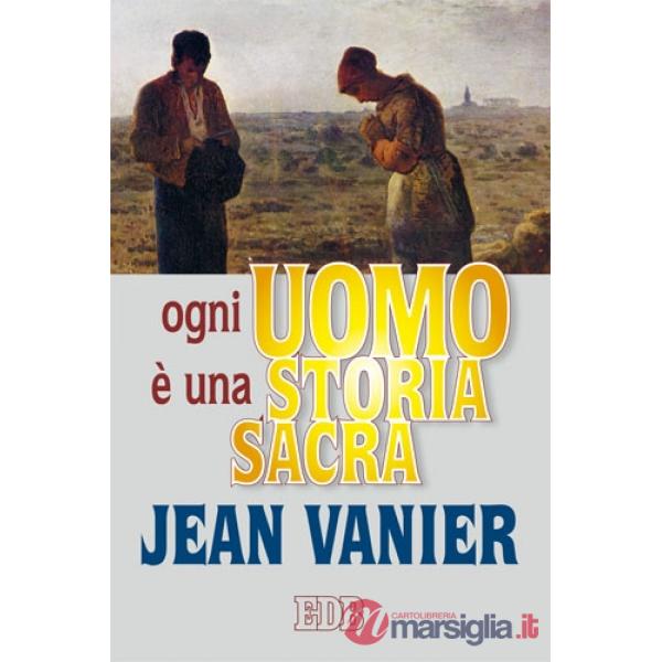 Ogni uomo è una storia sacra