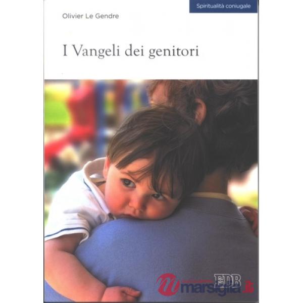 Vangeli dei genitori (I)