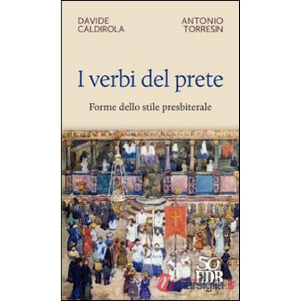 Verbi del prete. Forme dello stile presbiterale (I)