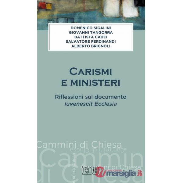 Carismi e ministeri. Riflessioni sul documento Iuvenescit Ecclesia