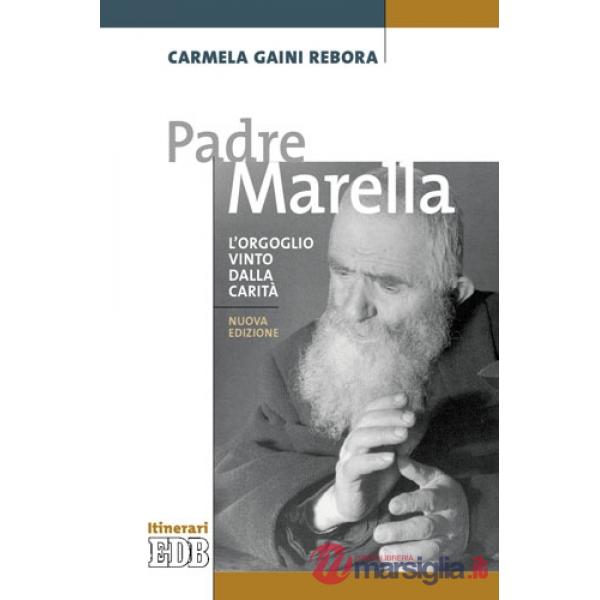 Padre Marella. L'orgoglio vinto dalla carità