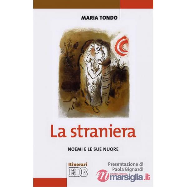 Straniera. Noemi e le sue nuore (La)