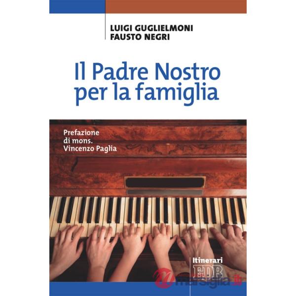 Padre Nostro per la famiglia (Il)