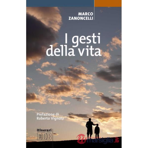 Gesti della vita (I)