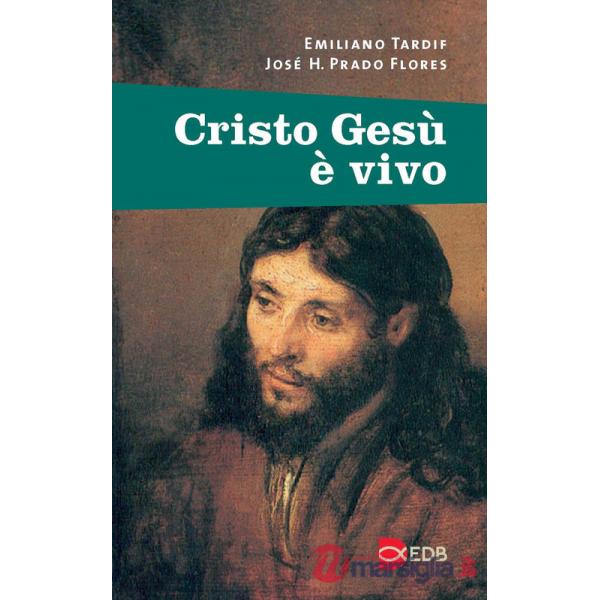 Cristo Gesù è vivo