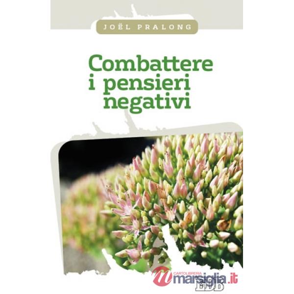 Combattere i pensieri negativi