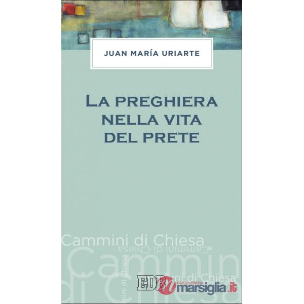 Preghiera nella vita del prete (La)