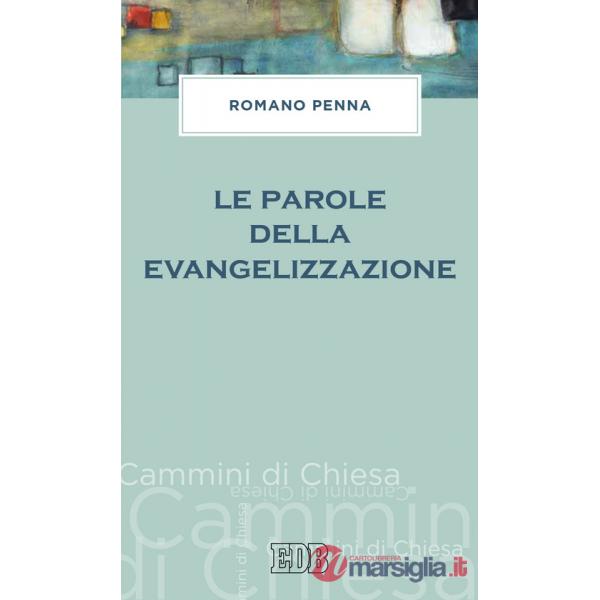 Parole della evangelizzazione (Le)