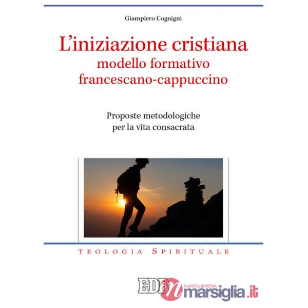 Iniziazione cristiana modello formativo francescano (L')