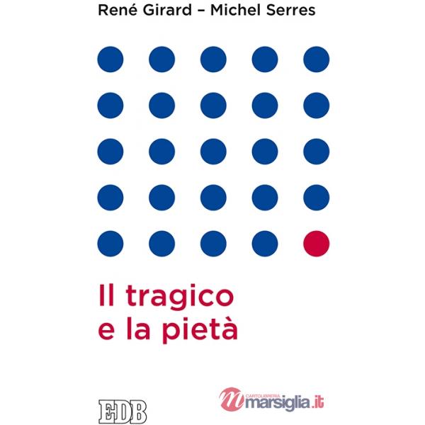 Tragico e la pietà (Il)