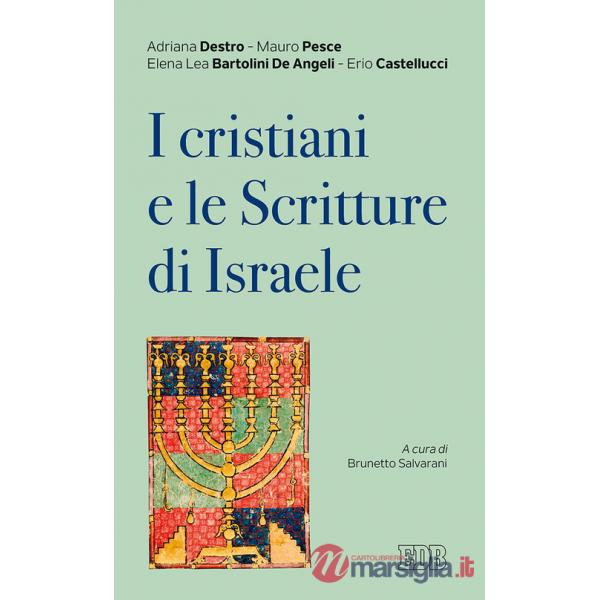 Cristiani e le scritture di Israele (I)
