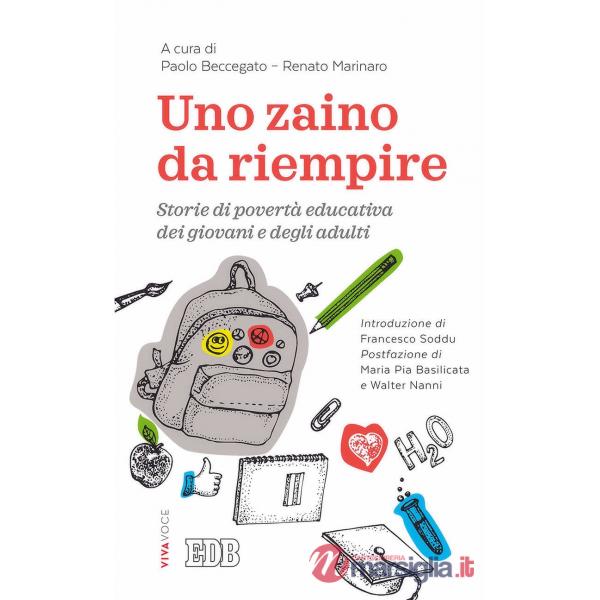 Zaino da riempire. Storie di povertà educativa dei giovani e degli adulti (Uno)