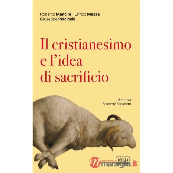 Cristianesimo e l'idea di sacrificio (Il)
