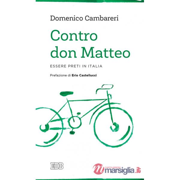 Contro don Matteo. Essere preti in Italia