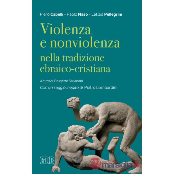 Violenza e nonviolenza nella tradizione ebraico-cristiana