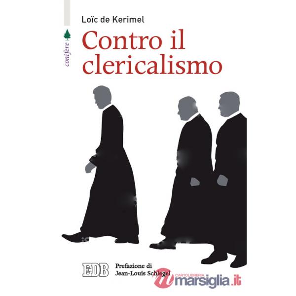 Contro il clericalismo