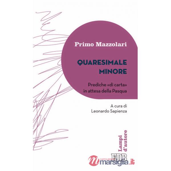 Quaresimale minore. Prediche «di carta» in attesa della Pasqua