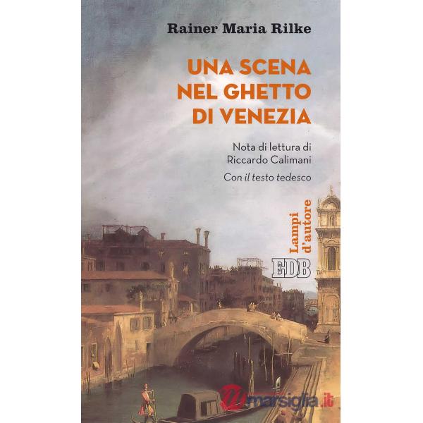 Scena nel ghetto di Venezia. Testo tedesco a fronte. Ediz. bilingue (Una)