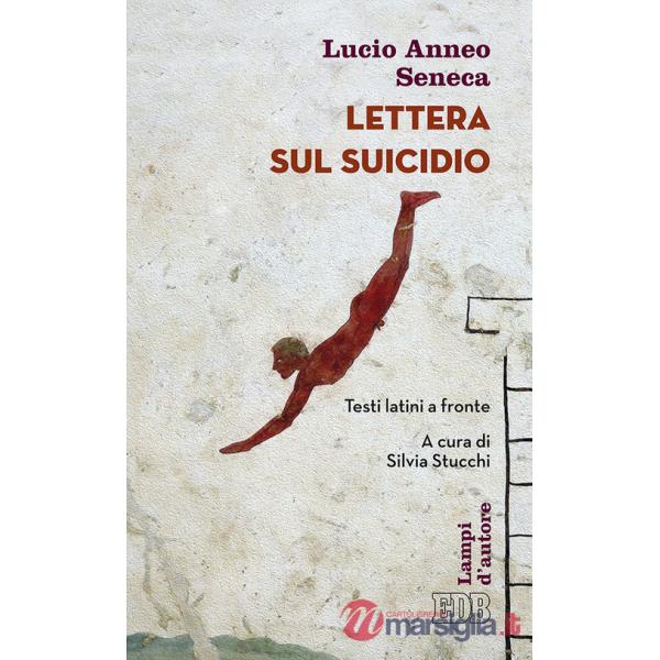 Lettera sul suicidio. Testo latino a fronte