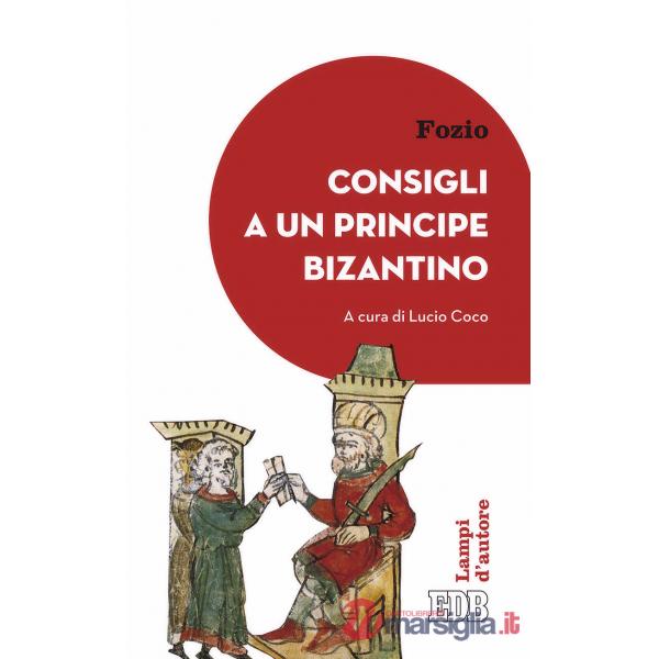 Consigli a un principe bizantino