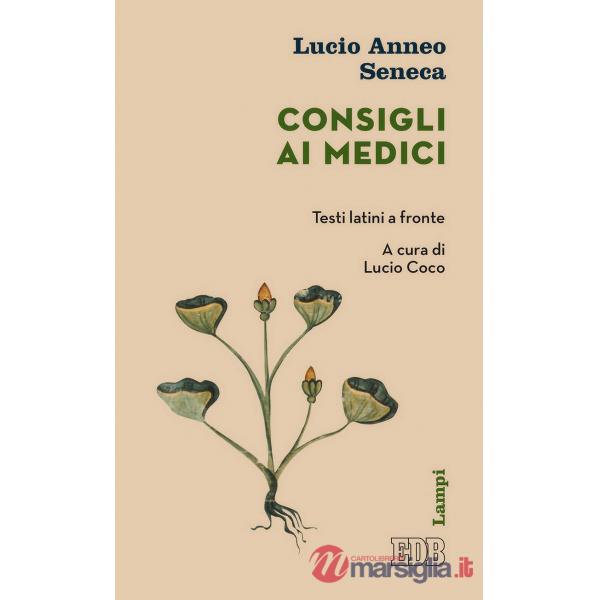 Consigli ai medici. Testo latino a fronte