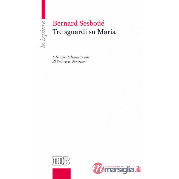 Tre sguardi su Maria