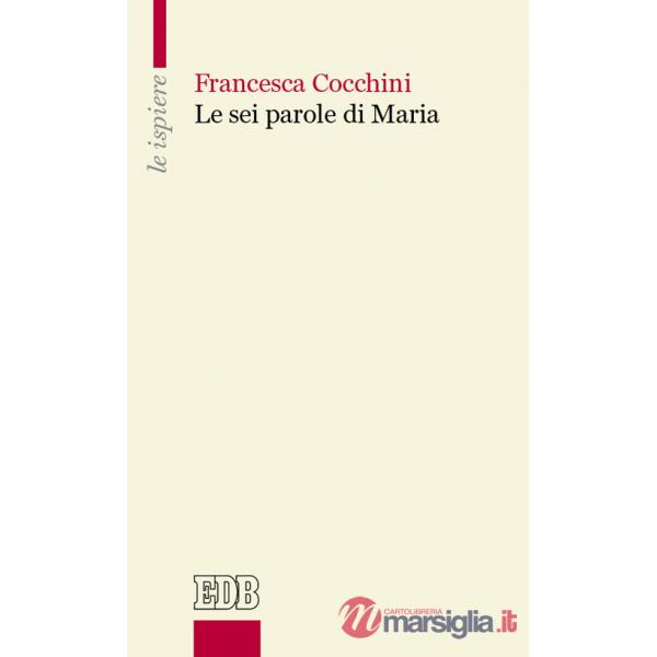 Sei parole di Maria (Le)