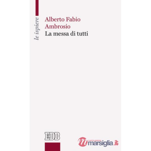Messa di tutti (La)