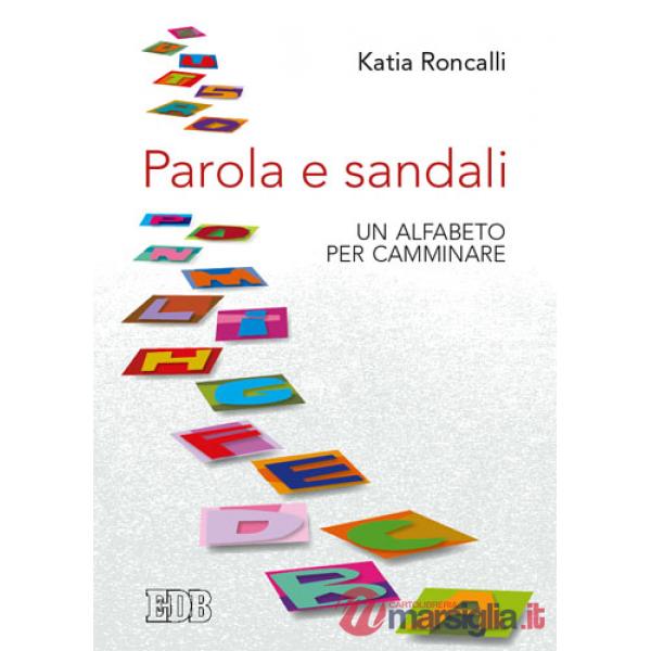 Parola e sandali. Un alfabeto per camminare