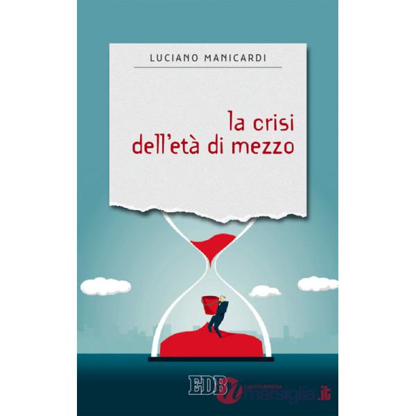 Crisi dell'età di mezzo (La)
