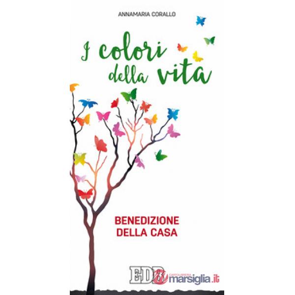 Colori della vita. Benedizione della casa (I)