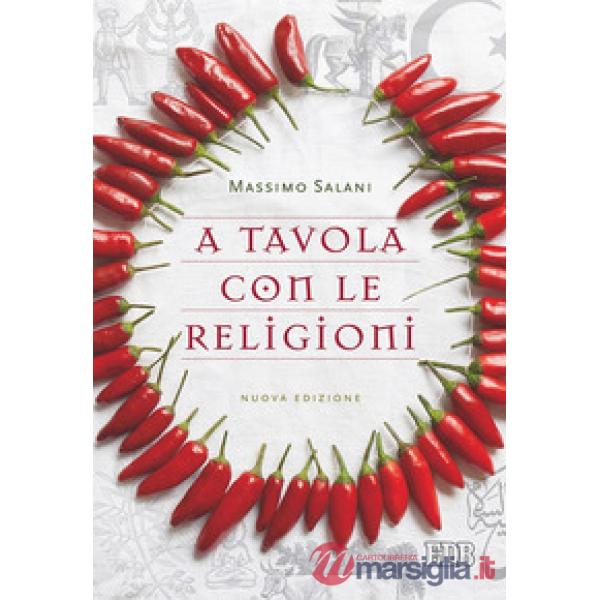 A TAVOLA CON LE RELIGIONI NUOVA EDIZIONE