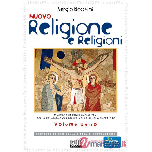 NUOVO RELIGIONE E RELIGIONI UNICO + CD-ROM