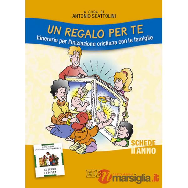 Regalo per te. Itinerario per l'iniziazione cristiana con le famiglie. II anno. Schede (Un)