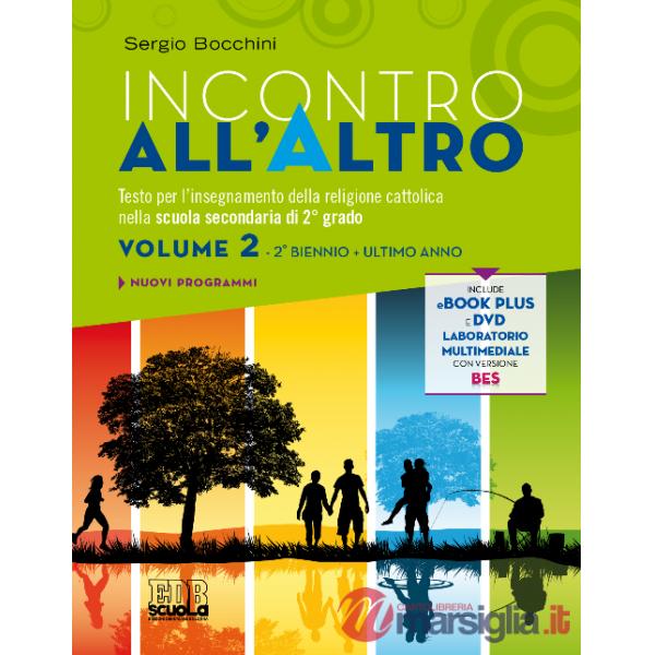 INCONTRO ALL'ALTRO TRIENNIO VOL. 2 + LIBRO DIGITALE + DVD
