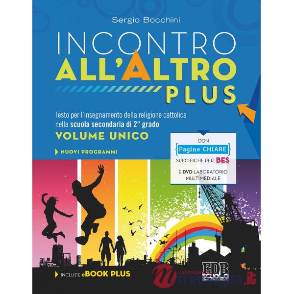 INCONTRO ALL'ALTRO PLUS. VOL.UNICO