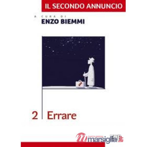 Secondo annuncio (Il). Vol. 2: Errare