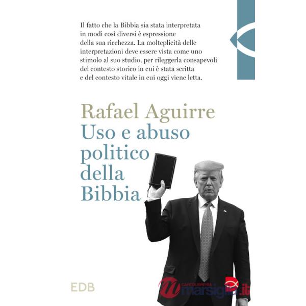 Uso e abuso politico della Bibbia