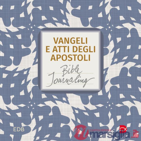 Vangeli e Atti degli apostoli. Bible journaling