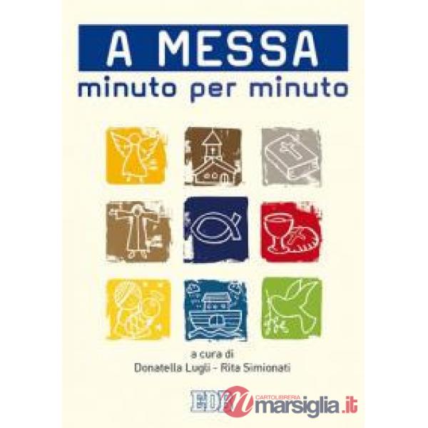 A messa minuto per minuto