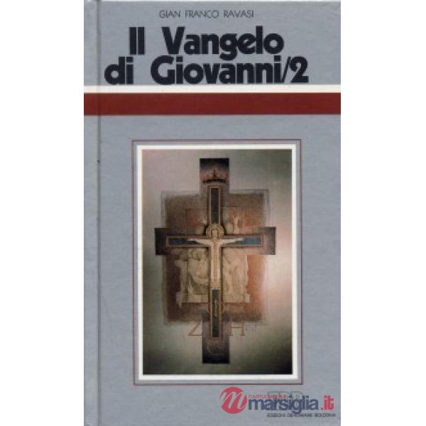Vangelo di Giovanni. Ciclo di conferenze (Milano, Centro culturale S. Fedele) (Il). Vol. 2