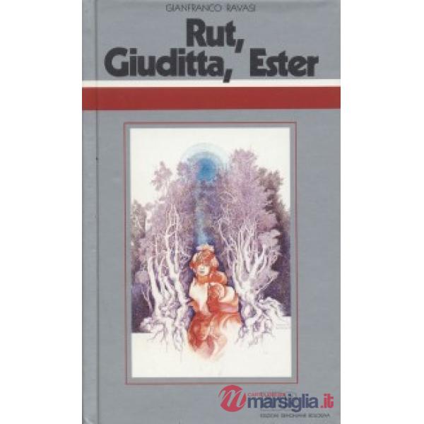 Rut, Giuditta, Ester. Ciclo di conferenze (Milano, Centro Culturale S. Fedele)