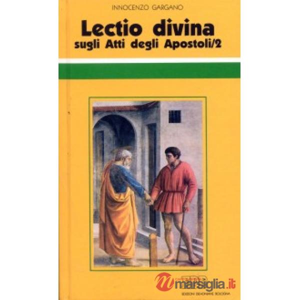 «Lectio divina» sugli Atti degli Apostoli. Vol. 2