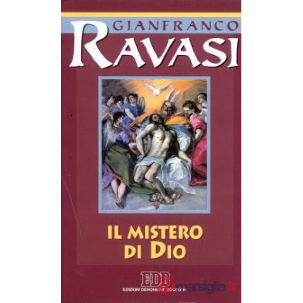 Mistero di Dio. Ciclo di conferenze (Milano, Centro culturale S. Fedele) (Il)