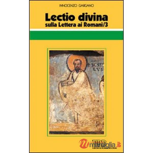 Lectio divina sulla Lettera ai Romani. Vol. 3